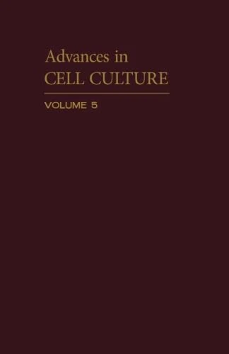 Advances in Cell Culture: Volume 5