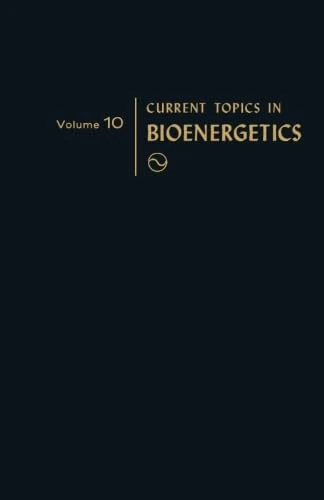 Current Topics in Bioenergetics: Volume 10