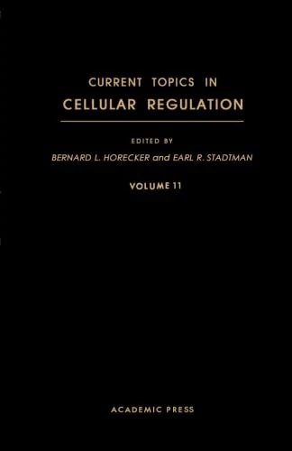 Current Topics in Cellular Regulation: Volume 11
