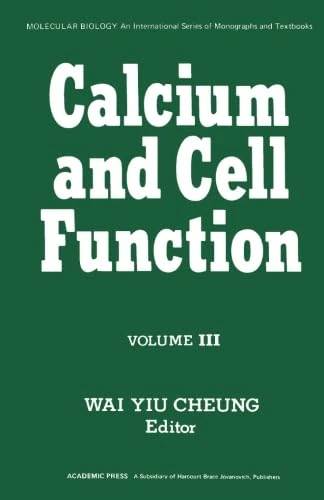 Calcium and Cell Function: Volume 3