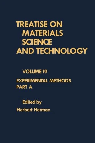 Experimental Methods: Treatise on Materials Science and Technology, Volume 19