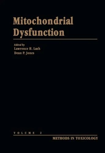Mitochondrial Dysfunction: Methods in Toxicology, Volume 2