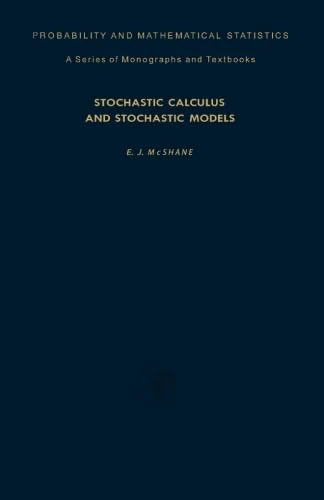 Stochastic Calculus and Stochastic Models