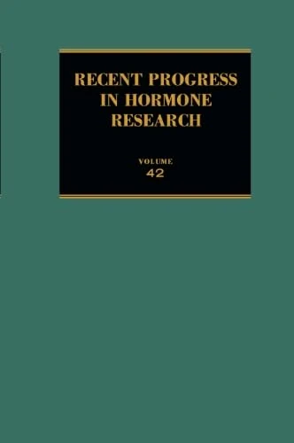 Recent Progress in Hormone Research: Proceedings of the 1985 Laurentian Hormone Conference