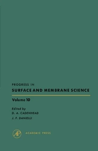 Progress in Surface and Membrane Science: Volume 10