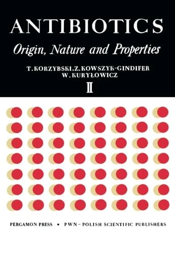 Antibiotics: Origin, Nature and Properties