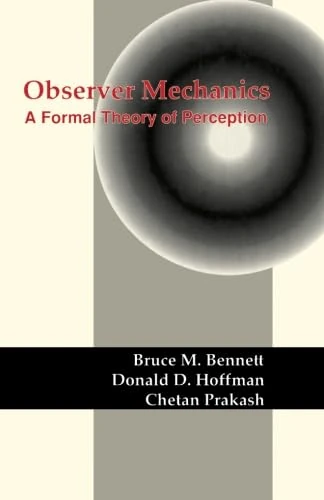 Observer Mechanics: A Formal Theory of Perception