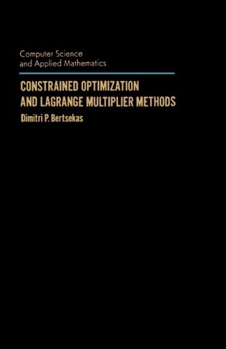Constrained Optimization and Lagrange Multiplier Methods