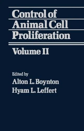 Control of Animal Cell Proliferation: Volume II