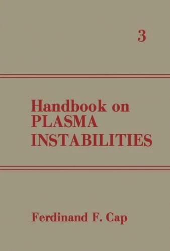 Handbook on Plasma Instabilities: Volume 3