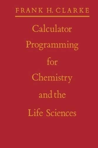 Calculator Programming for Chemistry and the Life Sciences