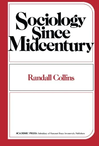 Sociology Since Midcentury: Essays in Theory Cumulation