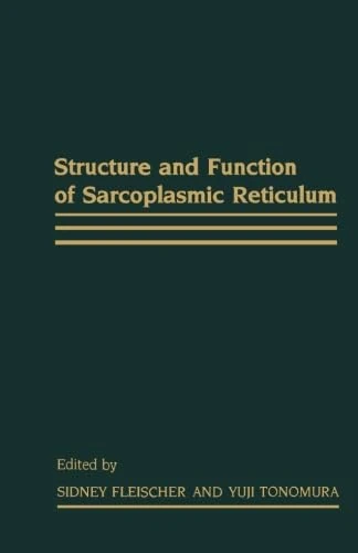 Structure and Function of Sarcoplasmic Reticulum
