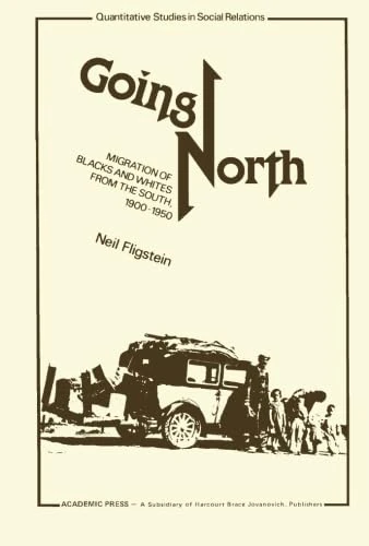 Going North: Migration of Blacks and Whites from the South, 1900-1950