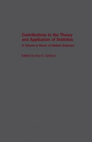 Contributions to the Theory and Application of Statistics: A Volume in Honor of Herbert Solomon