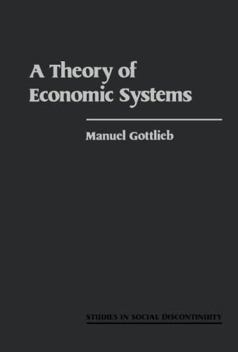 A Theory of Economic Systems