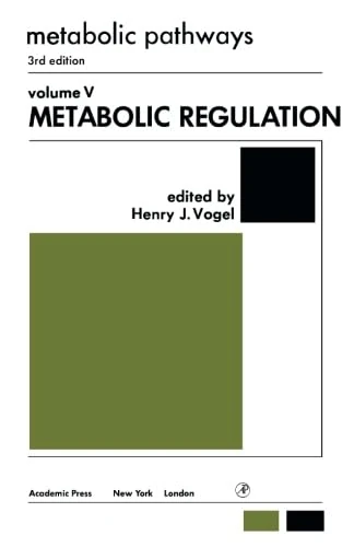 Metabolic Regulation: Metabolic Pathways