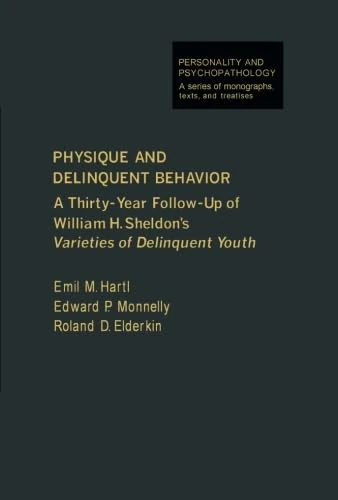 Physique and Delinquent Behavior: A Thirty-Year Follow-Up of William H. Sheldon's Varieties of Delinquent Youth - Image 1