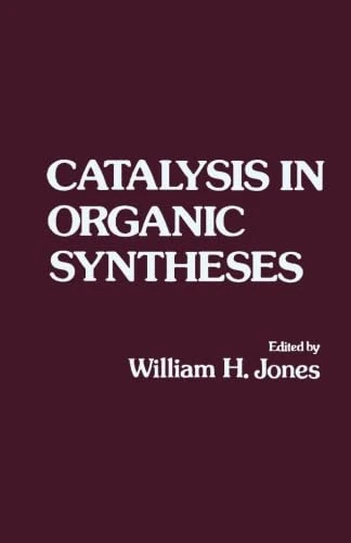 Catalysis in Organic Syntheses