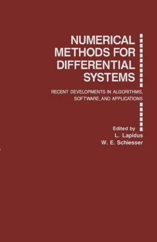 Numerical Methods for Differential Systems: Recent Developments in Algorithms, Software, and Applications