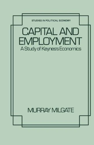 Capital and Employment: A Study of Keynes's Economics - Image 1
