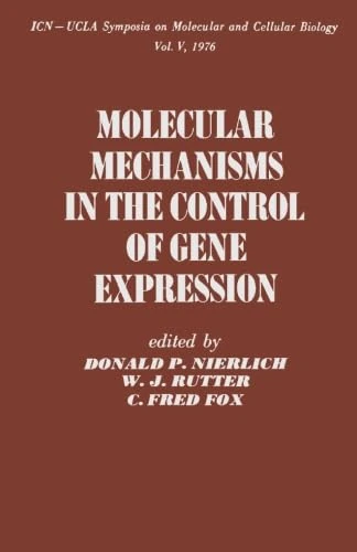 Molecular Mechanisms in the Control of Gene Expression