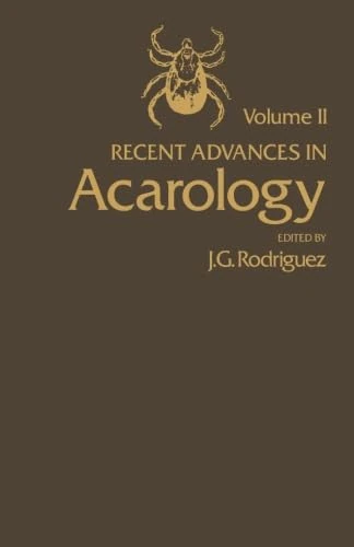 Recent Advances in Acarology: Volume II