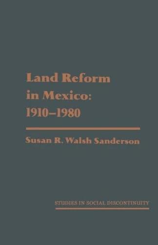 Land Reform in Mexico: 1910-1980
