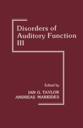 Disorders of Auditory Function: Volume III