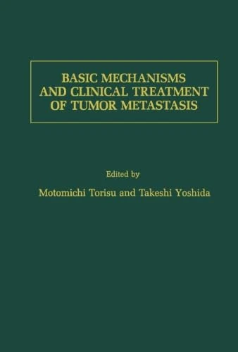 Basic Mechanisms and Clinical Treatment of Tumor Metastasis