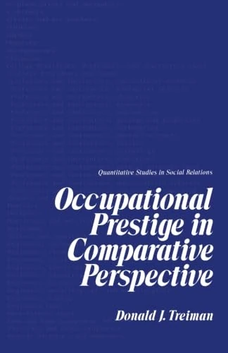 Occupational Prestige in Comparative Perspective