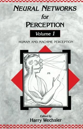 Neural Networks for Perception: Human and Machine Perception