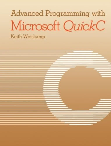 Advanced Programming with Microsoft QuickC