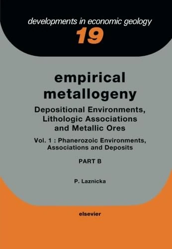 Empirical Metallogeny: Depositional Environments, Lithologic Associations and Metallic Ores