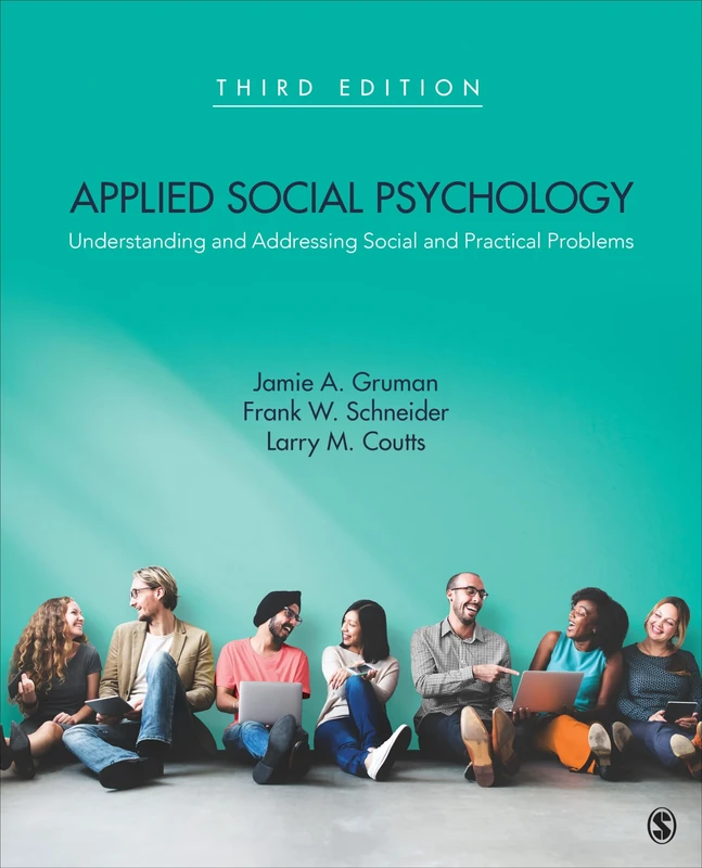 Applied Social Psychology: Understanding and Addressing Social and Practical Problems