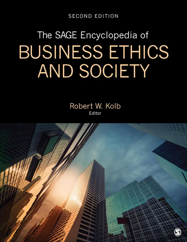 The SAGE Encyclopedia of Business Ethics and Society