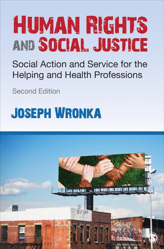 Human Rights and Social Justice: Social Action and Service for the Helping and Health Professions