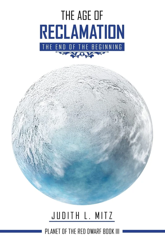 The Age of Reclamation: The End of the Beginning