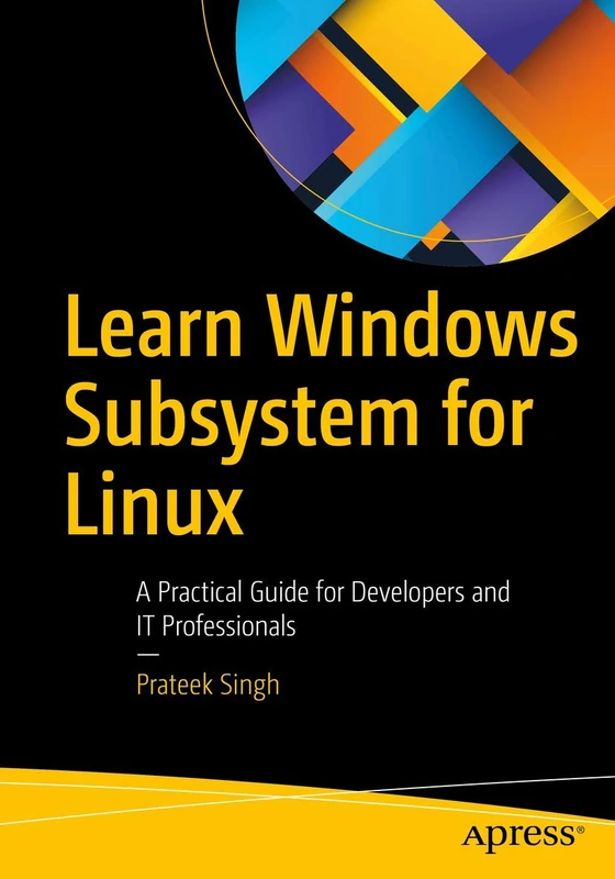 Learn Windows Subsystem for Linux: A Practical Guide for Developers and IT Professionals - Image 1