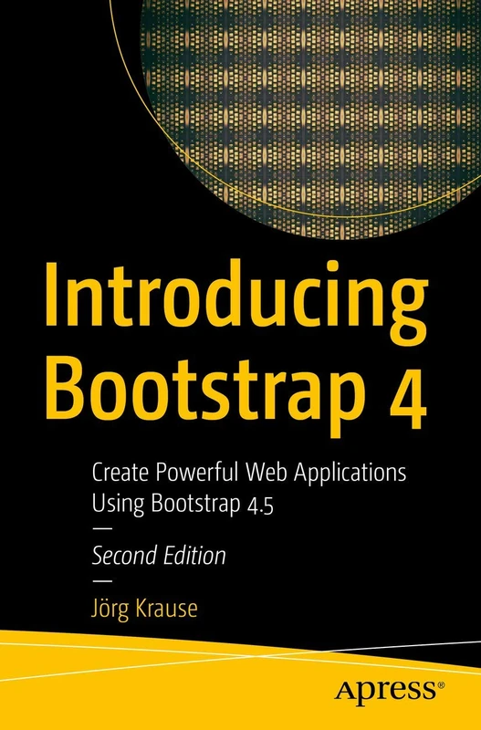 Introducing Bootstrap 4: Create Powerful Web Applications Using Bootstrap 4.5 - Image 1