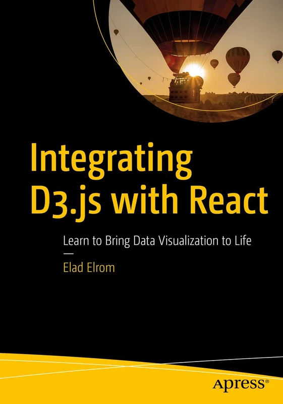Apress Integrating D3.js with React - Data Visualization Book