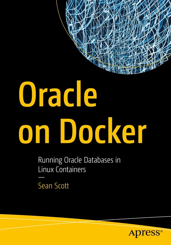 Oracle on Docker: Running Oracle Databases in Linux Containers - Image 1