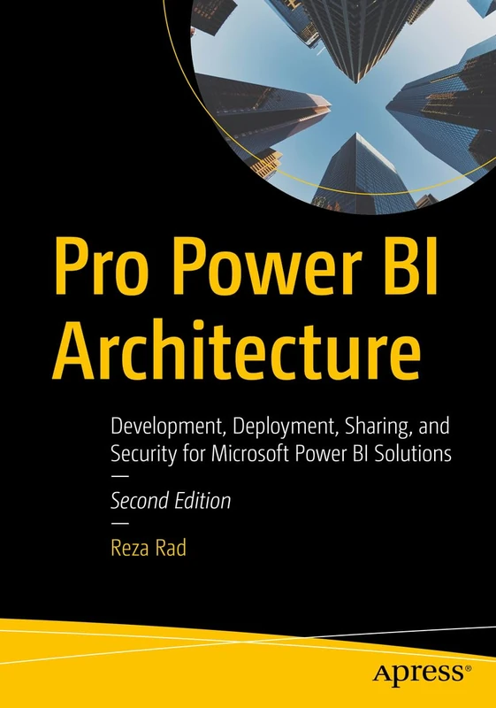 Apress Pro Power BI Architecture - Development and Security
