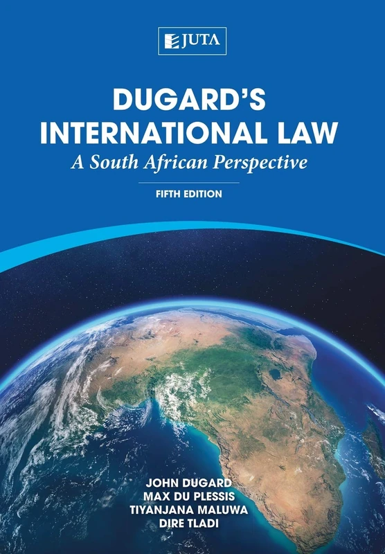 Dugard's international law: A South African perspective