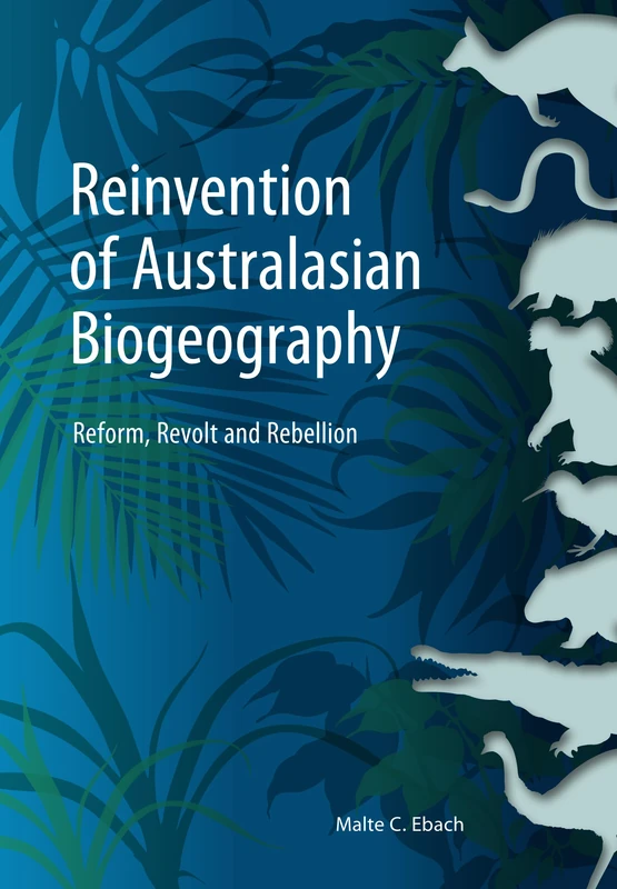 Reinvention of Australasian Biogeography: Reform, Revolt and Rebellion - Image 1