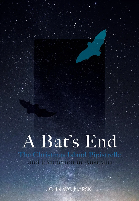 A Bat's End: The Christmas Island Pipistrelle and Extinction in Australia