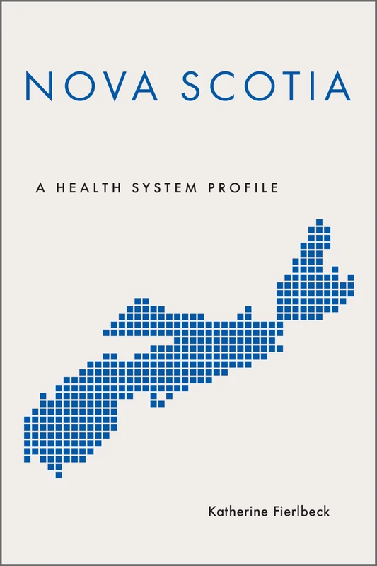 Nova Scotia: A Health System Profile (Provincial and Territorial Health System Profiles) - Image 1