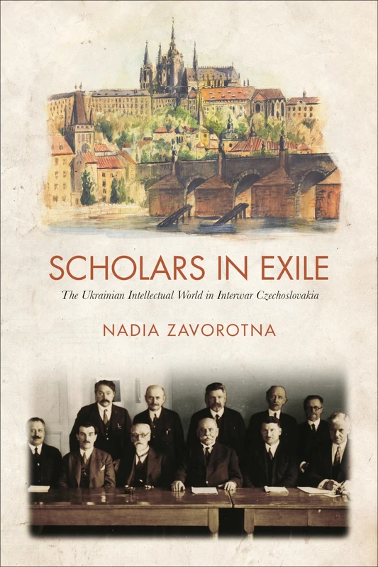 Scholars in Exile: The Ukrainian Intellectual World in Interwar Czechoslovakia - Image 1
