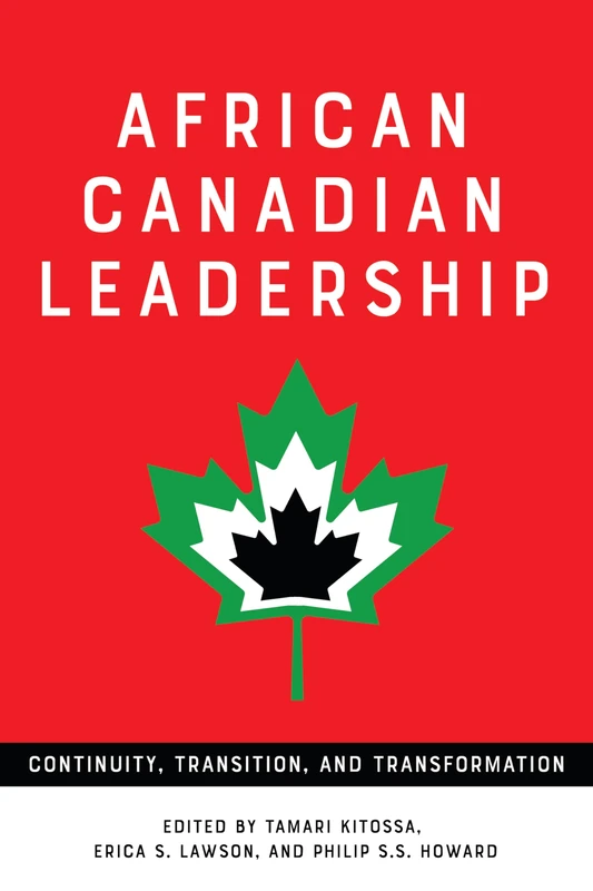 African Canadian Leadership: Continuity, Transition, and Transformation - Image 1