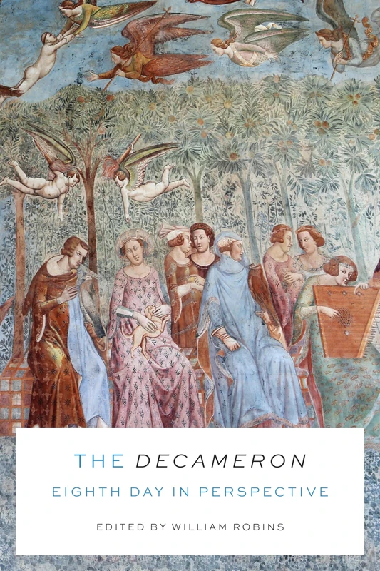 The Decameron Eighth Day in Perspective: 8 (Toronto Italian Studies)
